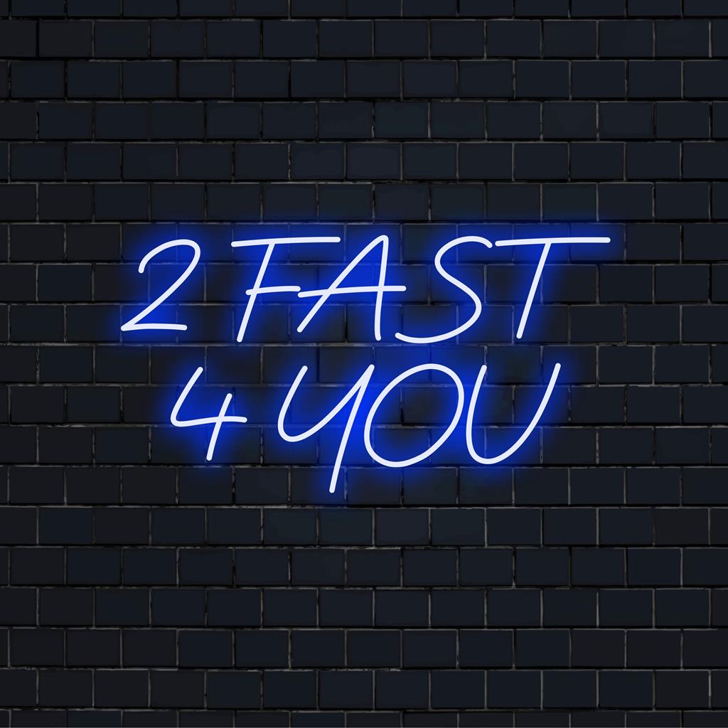 Op maat gemaakt 2 Fast 4 You LED-neonbord in levendige kleuren; ideaal als decoratie en een opvallende toevoeging aan elke ruimte.