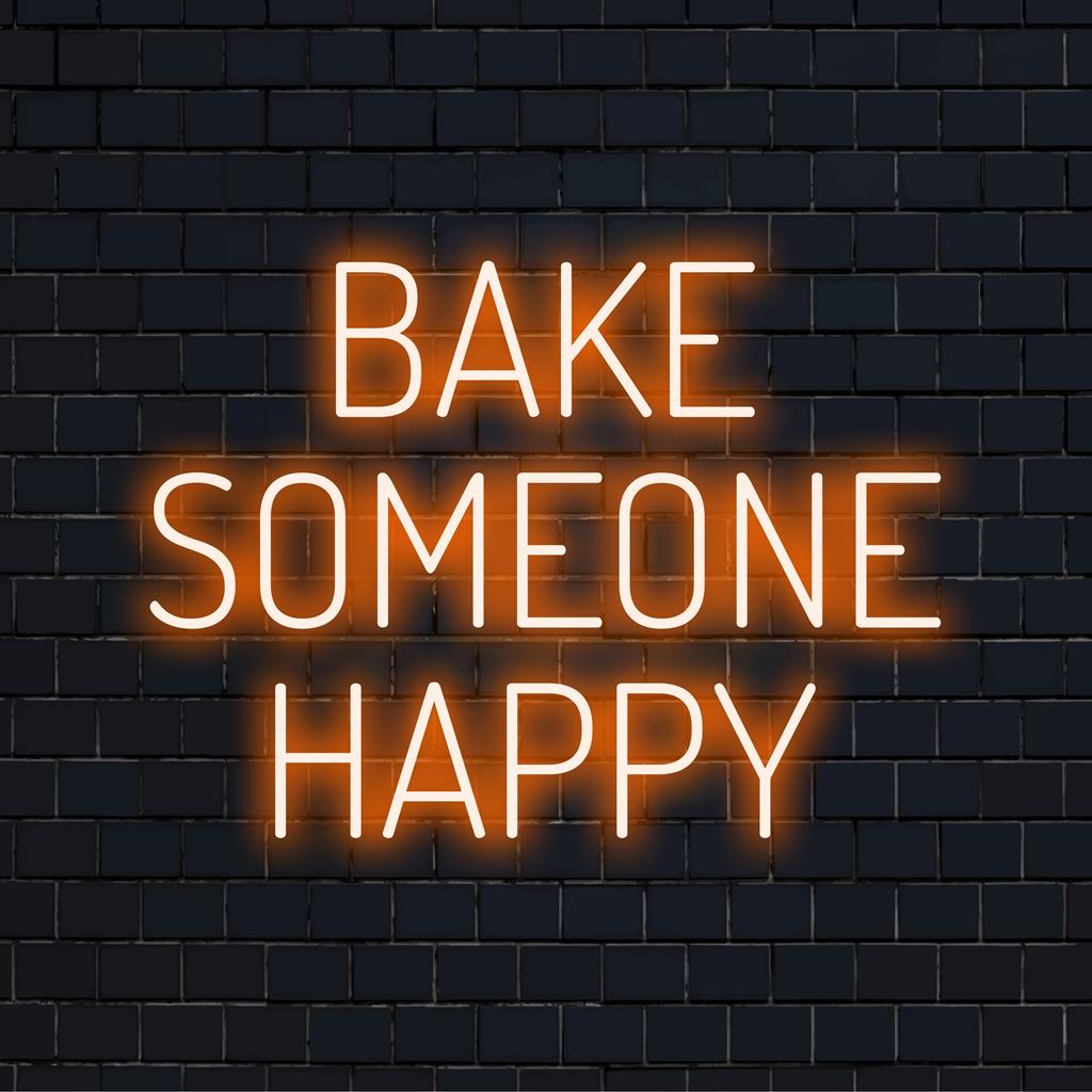 Op maat gemaakt LED-neonbord met de tekst 'Bake Someone Happy', perfect voor keukendecoratie en een opbeurende sfeer.
