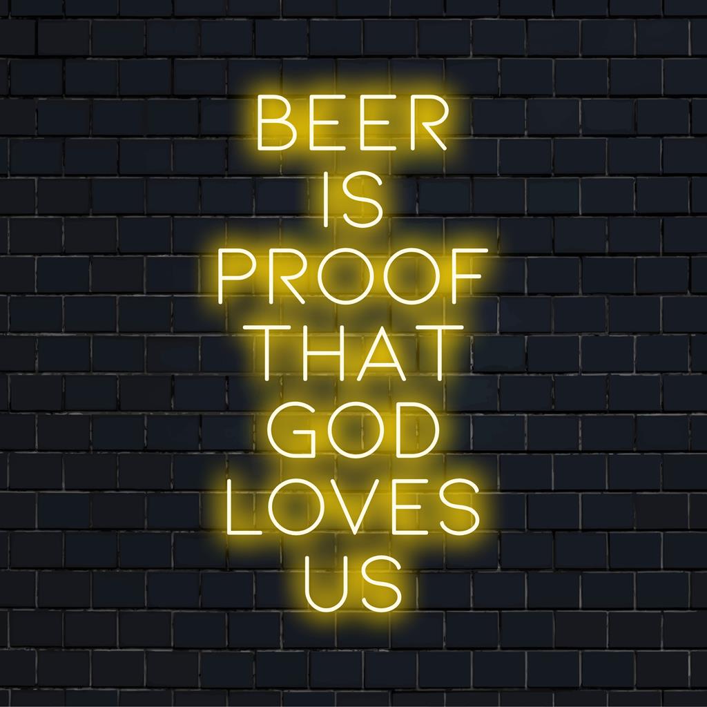 Op maat gemaakt LED-neonbord met de quote Beer Is Proof That God Loves Us, perfect om een warme neonsfeer toe te voegen.