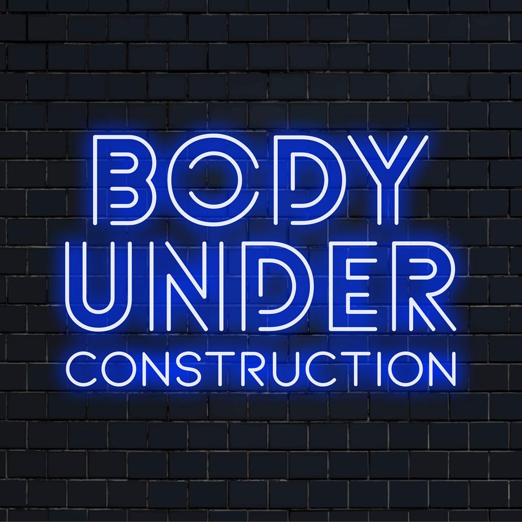 Op maat gemaakt LED-neonbord met de tekst Body Under Construction, ter bevordering van motivatie en gepersonaliseerde neonkunst.