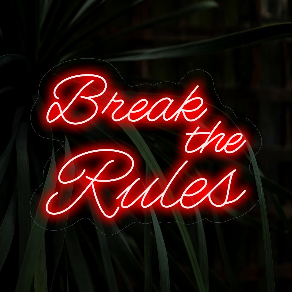 "Break the Rules Neon Sign" - Een rebels neonlicht met een krachtige en krachtige boodschap, dat een sfeer van individualiteit creëert en breekt met conventies in uw leefruimte.