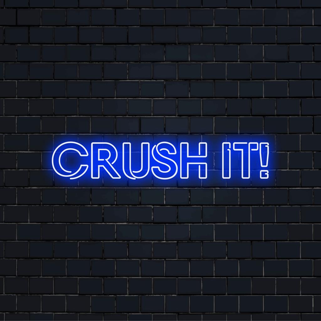 Levendige Crush It! neonverlichting straalt motivatie uit; perfecte LED-wanddecoratie of gepersonaliseerde kunst. Op maat gemaakte verlichting voor elke ruimte.