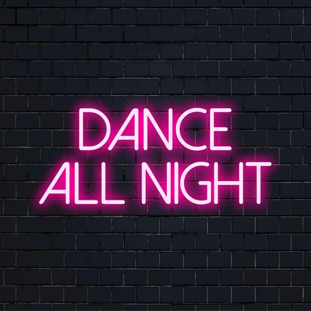 Levendig Dance All Night LED-neonbord, ideaal voor feestdecoratie met aangepast neonlicht en gepersonaliseerde neonboodschap.