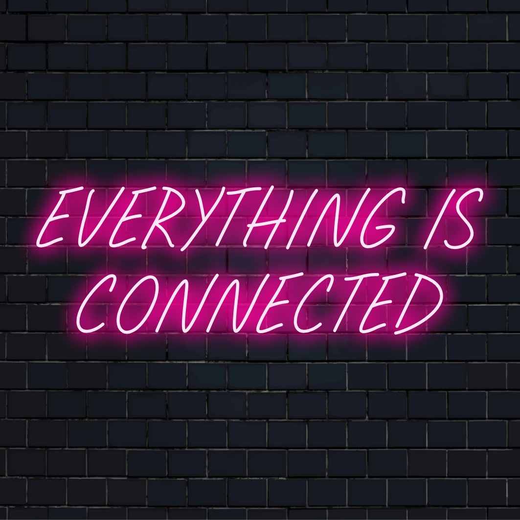 Levendig LED-neonbord met de tekst Everything Is Connected, ideaal als gepersonaliseerde kunst of aangepaste neondecoratie voor elke ruimte.