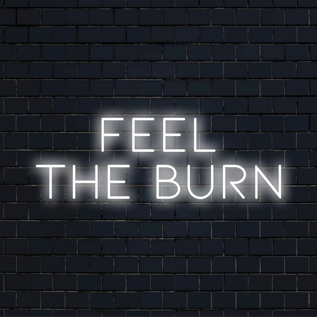 Levendige Feel The Burn neonkunst. Aangepaste LED-verlichting, ideaal voor moderne accenten. Opvallend neonlicht.