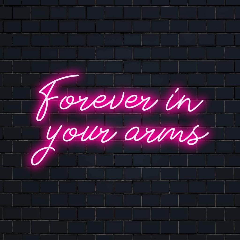 Op maat gemaakt LED-neonbord met de tekst Forever In Your Arms, met een levendige, romantische gloed voor een persoonlijke decoratie.