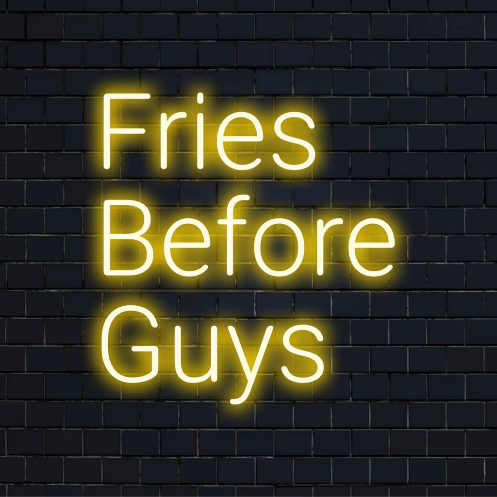 LED-neonreclame met de tekst Fries Before Guys, ideaal als eigenzinnige neonmuurkunst, op maat gemaakte LED-decoratie die een trendy statement maakt.