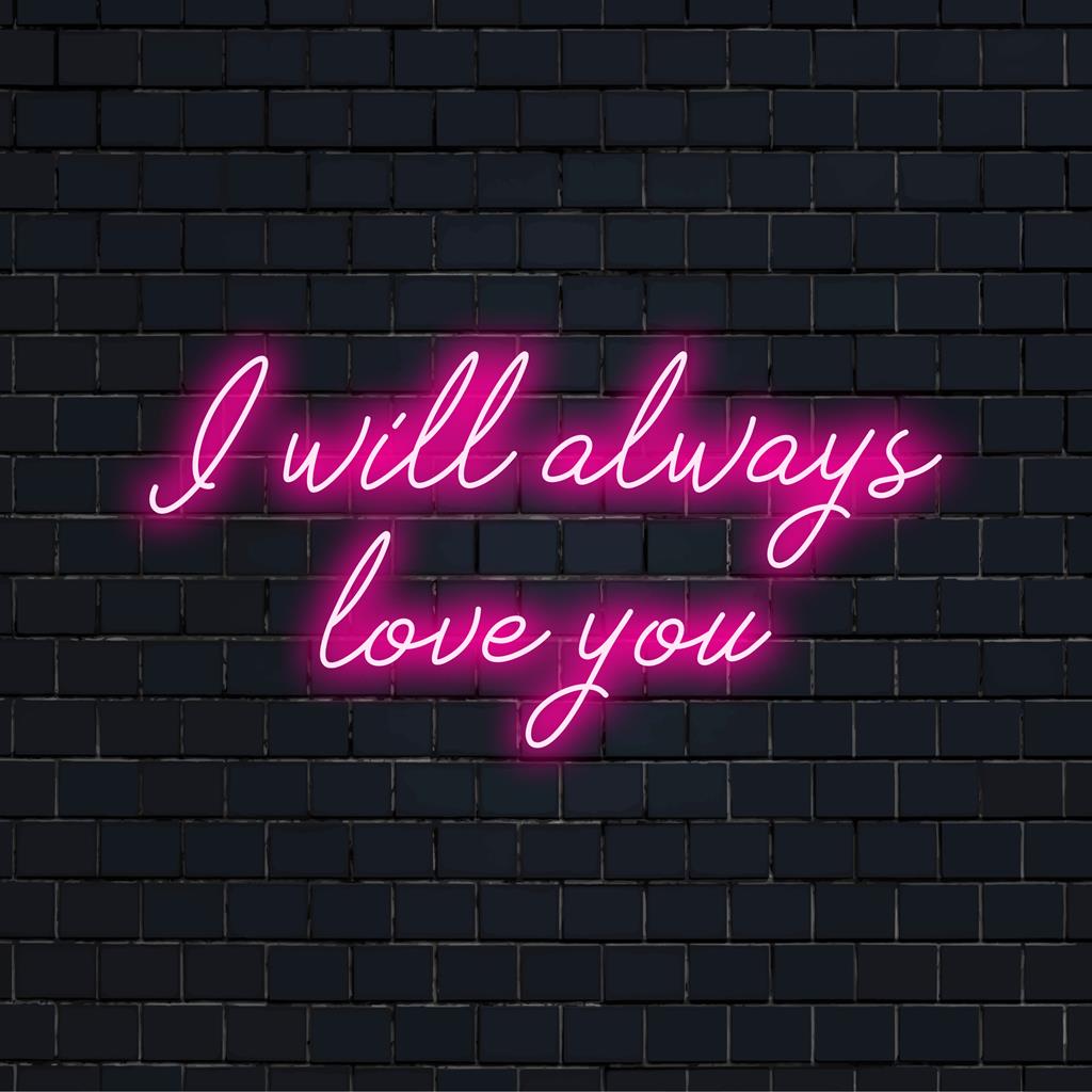LED-neonreclame met de tekst I'll Always Love You, het perfecte persoonlijke decoratie- of cadeauartikel; levendige en oprechte neonkunst.
