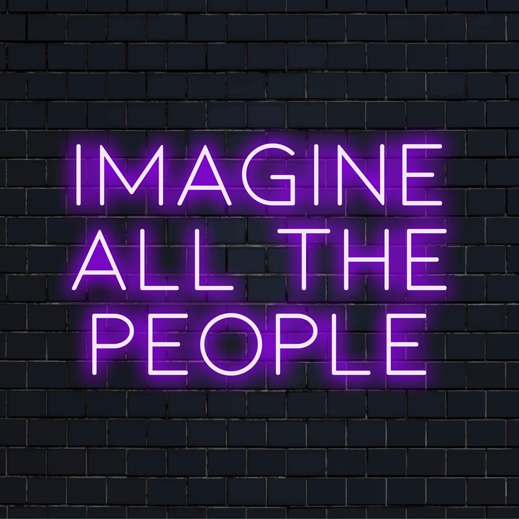 Op maat gemaakt LED-neonbord met 'Imagine All The People' in gloeiende, artistieke letters. Perfect voor het verlichten van elke kamer.