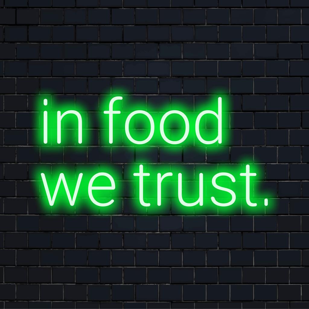 LED-neonreclame met 'In Food We Trust', ideaal voor keukens of eetkamers, met op maat gemaakte LED-neonkunst.