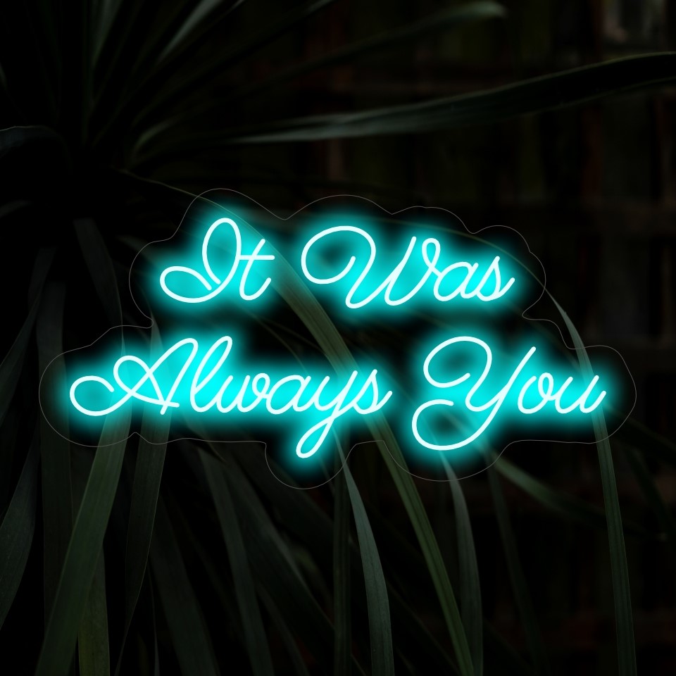"Always You Neon Sign" - Een symbool van eeuwige liefde, dat warmte en romantiek uitstraalt in uw omgeving.