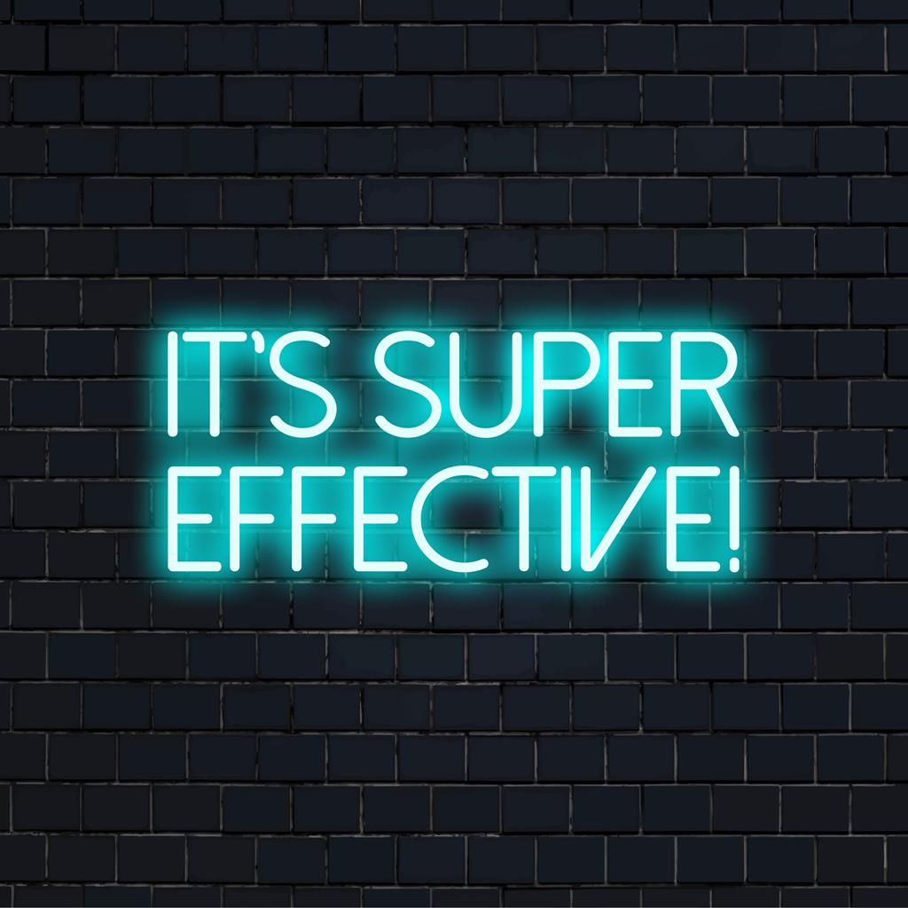 Levendig led-neonbord met de tekst 'It's Super Effective!', met speelse letters en kleuren. Perfect als neondecoratie.