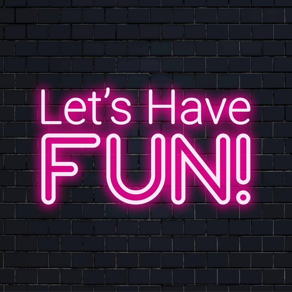 Levendig Let's Have Fun! LED-neonbord op maat, perfect voor een levendige decoratie met gepersonaliseerde neoncharme.