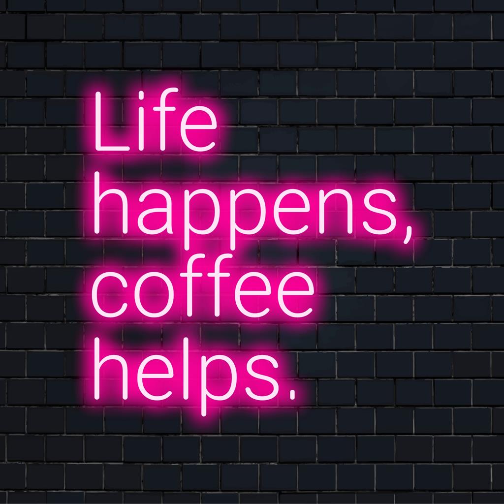 Op maat gemaakt LED-neonbord met de tekst Life Happens, Coffee Helps, een combinatie van neoncitaten en gepersonaliseerde wanddecoratie.