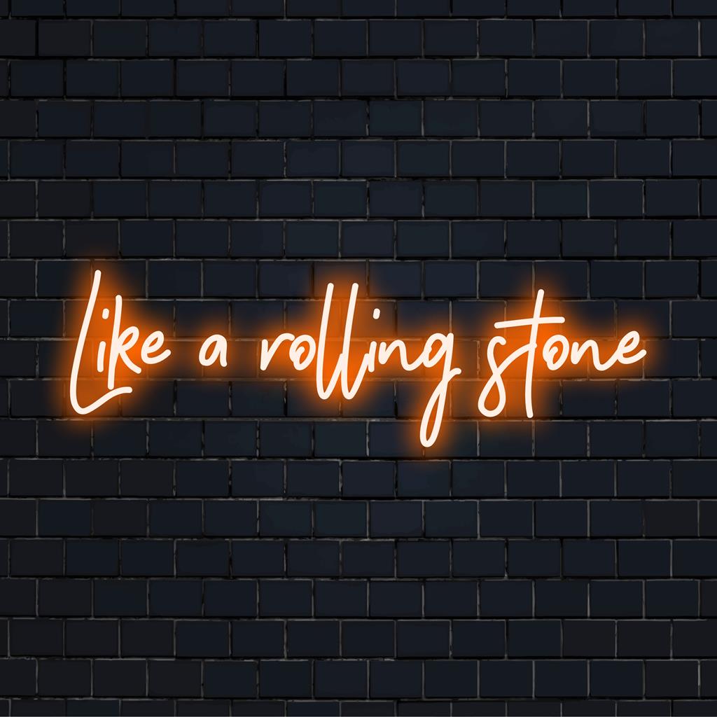 Op maat gemaakt LED-neonbord geïnspireerd op Like A Rolling Stone, perfecte neonmuurkunst voor een levendige woninginrichting.