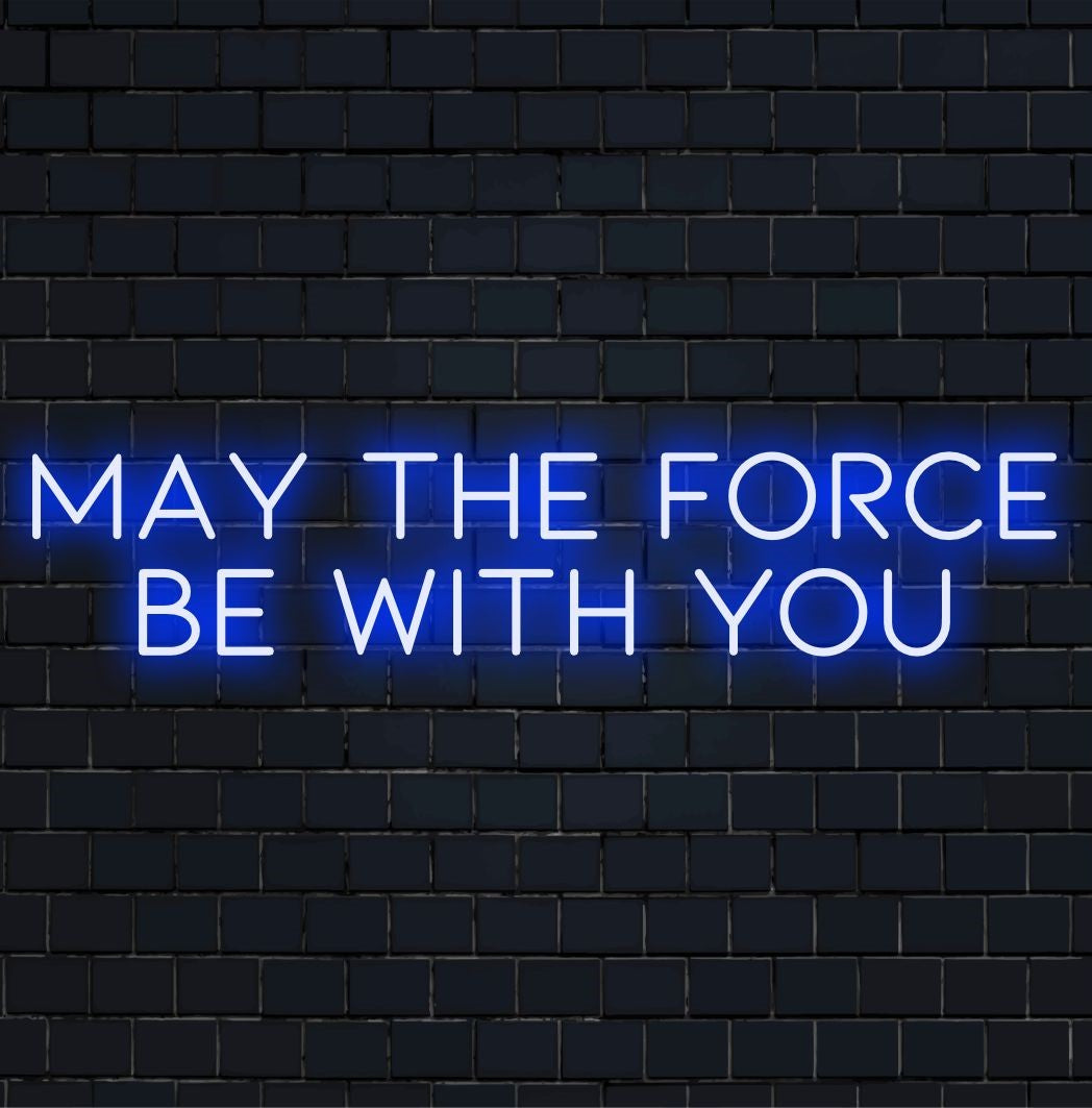 Een modern LED-neonbord met de tekst May The Force Be With You, perfect voor neonmuurkunst en gepersonaliseerde neondecoraties.