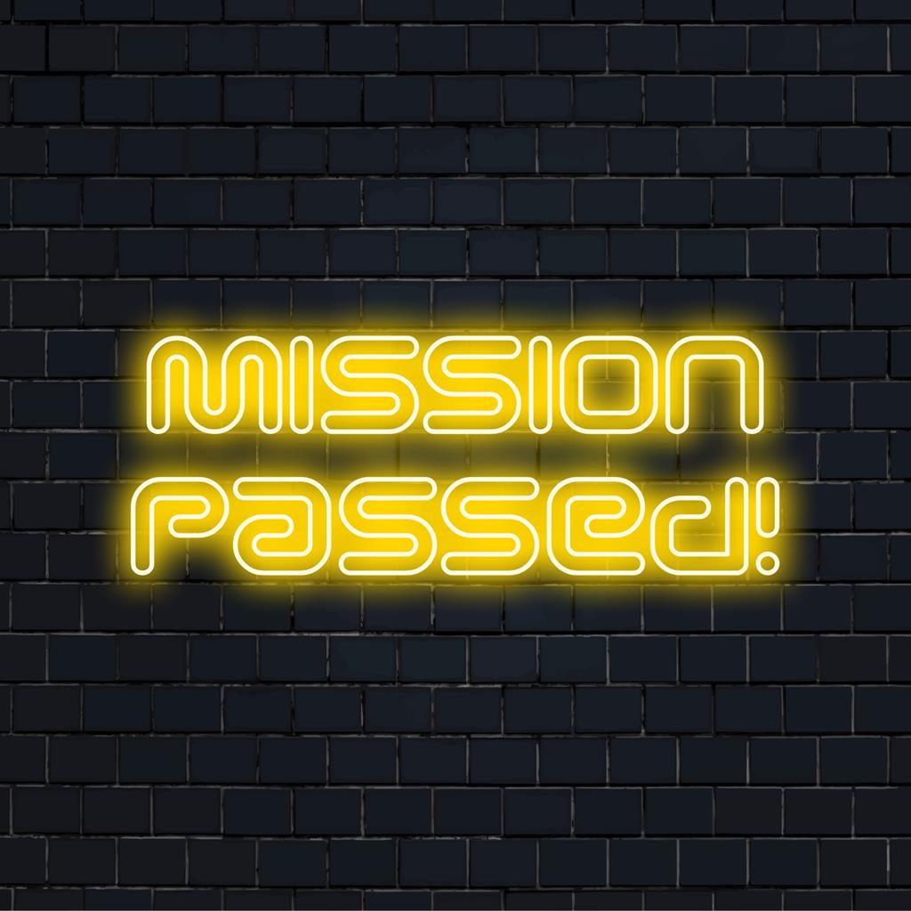 Missie geslaagd! LED-neonreclame met levendige kleuren en een unieke stijl; ideaal voor neonverlichting.
