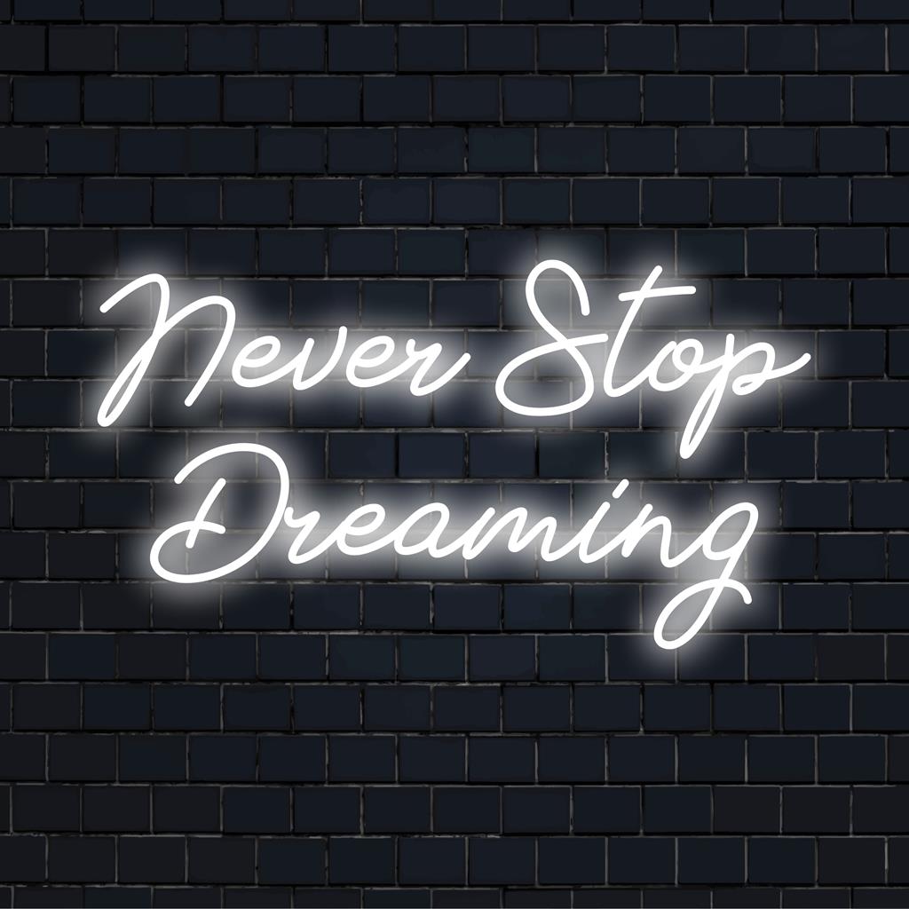 Op maat gemaakt LED-neonbord met Never Stop Dreaming in heldere, elegante letters; een stralende inspiratie voor elke kamer.