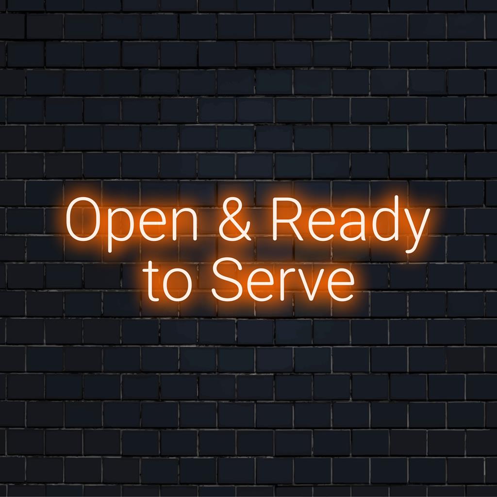 LED-neonreclame met de tekst 'Open And Ready To Serve', perfect voor bedrijven. Verlicht uw ruimte met aanpasbare neonkunst.