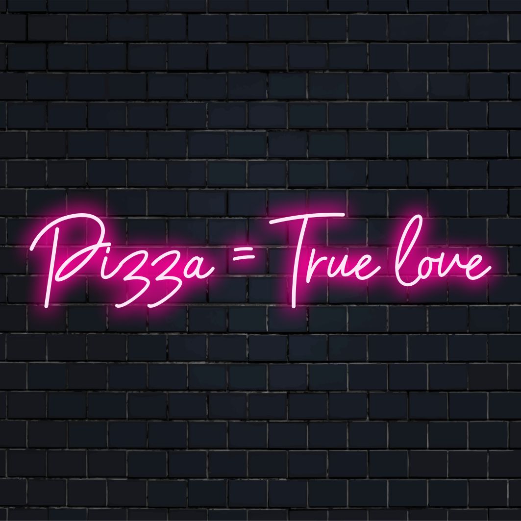 Aangepast LED-neonbord met de tekst Pizza = True Love, perfect als gepersonaliseerde neon-quote of eigenzinnige neon-wanddecoratie.