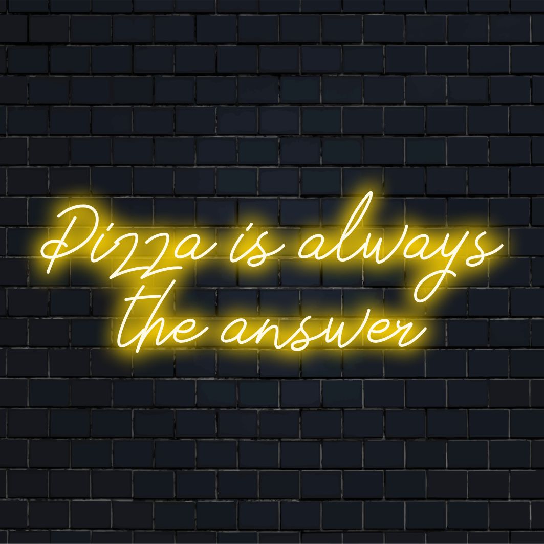 Een op maat gemaakt LED-neonbord met de tekst Pizza Is Always The Answer dat fel oplicht, perfect voor een vrolijke, eigenzinnige wanddecoratie.