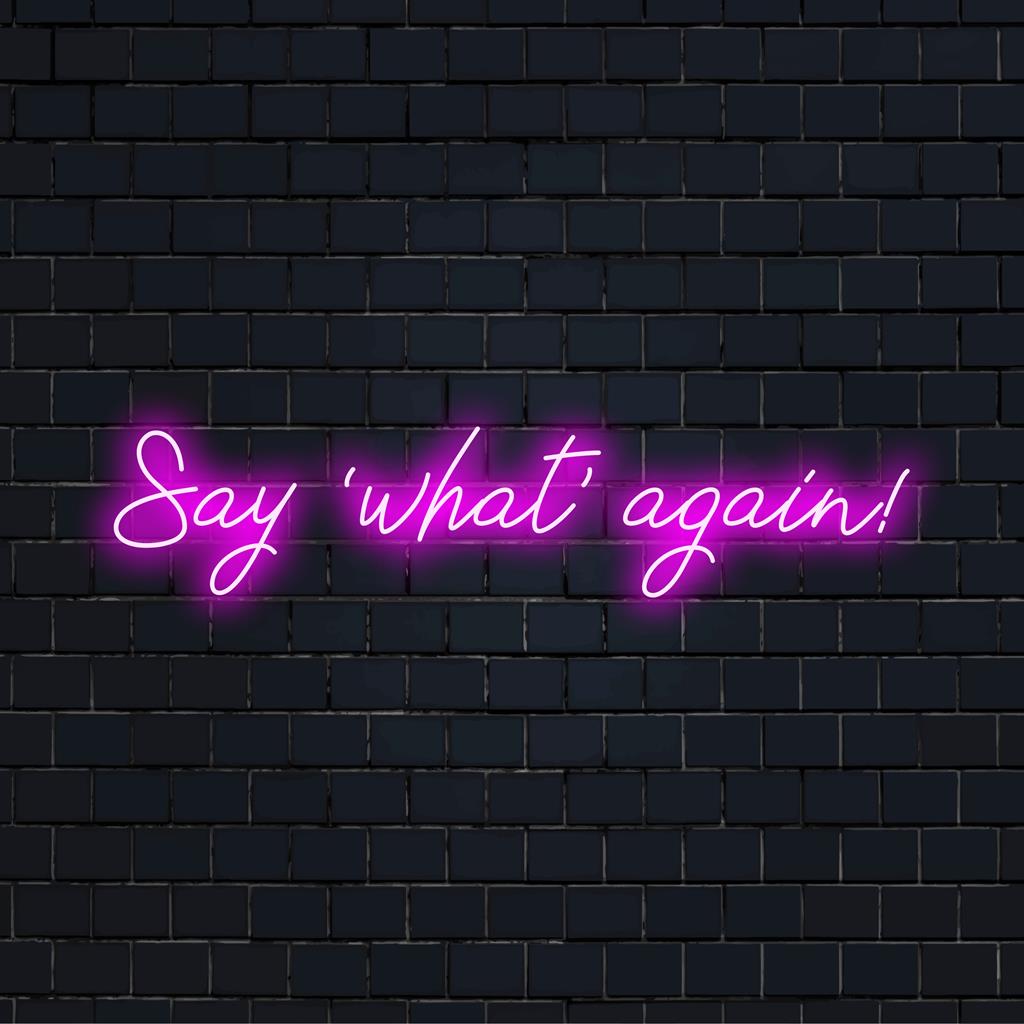 Zeg nog eens 'Wat'! Neonreclame; aangepast LED-ontwerp met een gedurfde uitstraling; perfecte neonverlichting voor levendige ruimtes.
