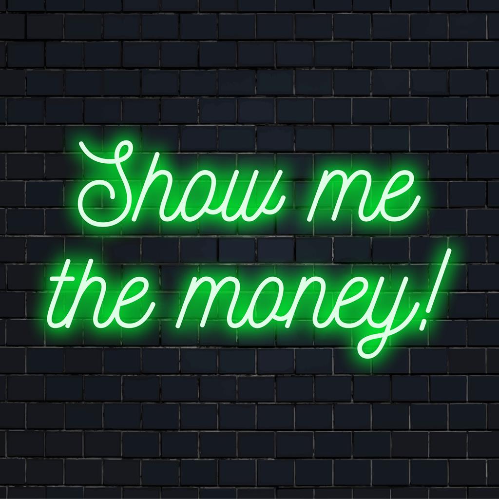 LED-neonreclame met de tekst Show Me The Money! Een levendige wanddecoratie voor een opvallende, op maat gemaakte lichtdecoratie in elke ruimte.