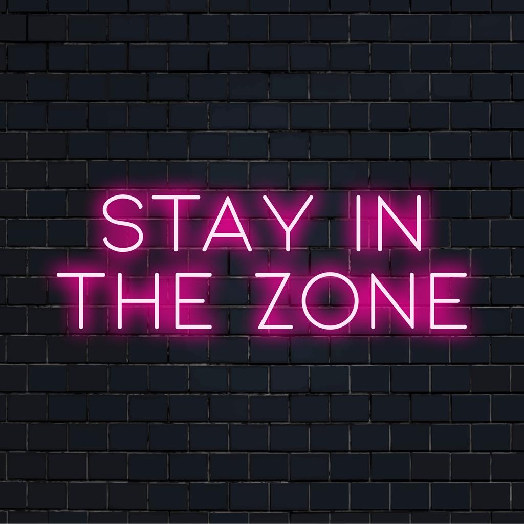 LED-neonreclame met de tekst 'Stay In The Zone', perfect als motiverende neonverlichting of gepersonaliseerde neonkunst aan de muur.
