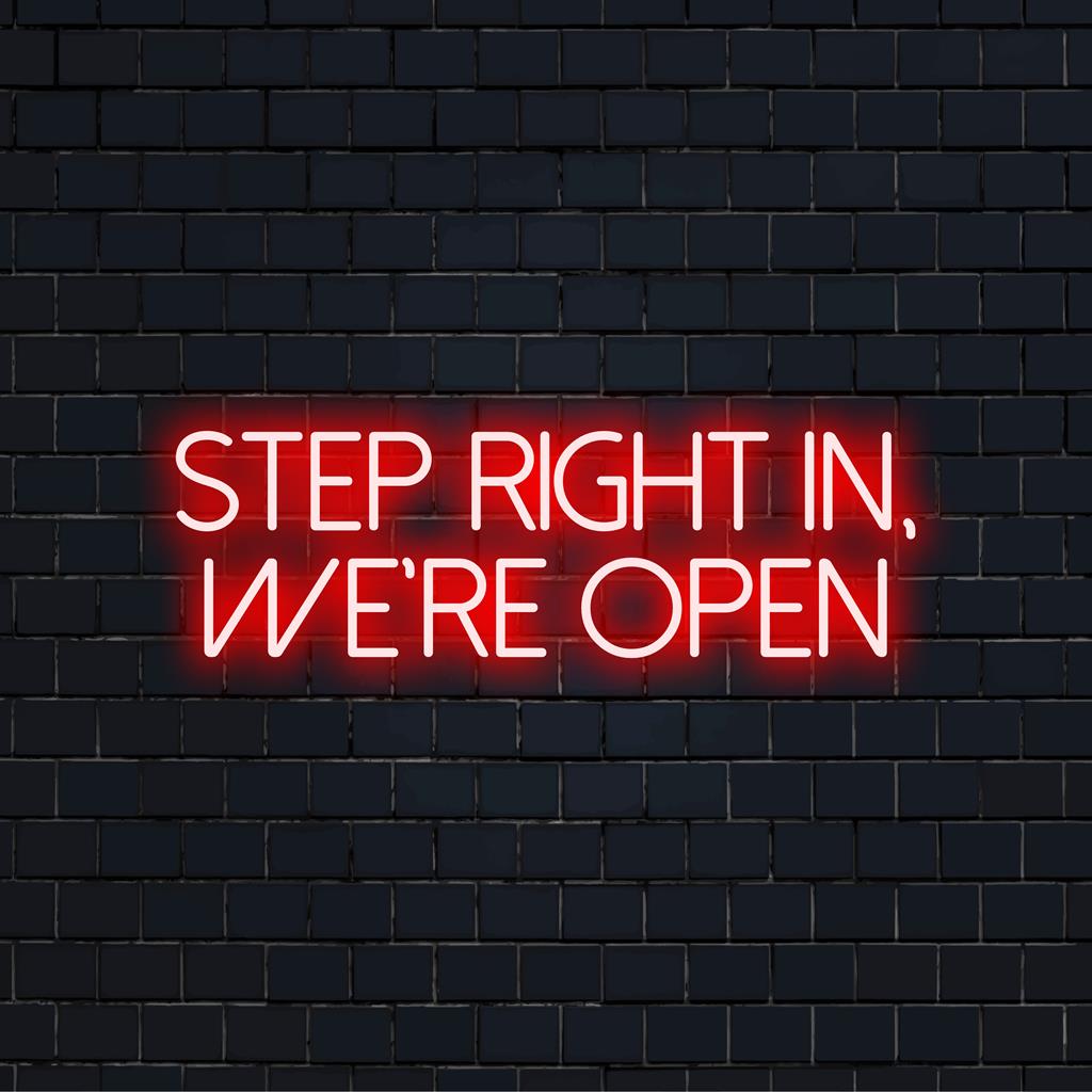 Op maat gemaakt LED-neonbord met de tekst 'Stap rechts in, we zijn open' in levendige kleuren, perfect voor opvallende verlichting en stijl.