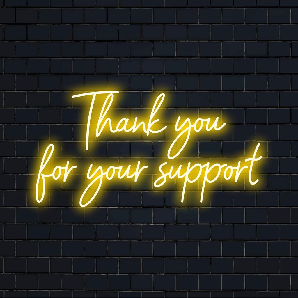 Op maat gemaakt LED-neonbord met de tekst Bedankt voor uw steun in levendig licht, perfect om dankbaarheid uit te drukken in neonstijl.