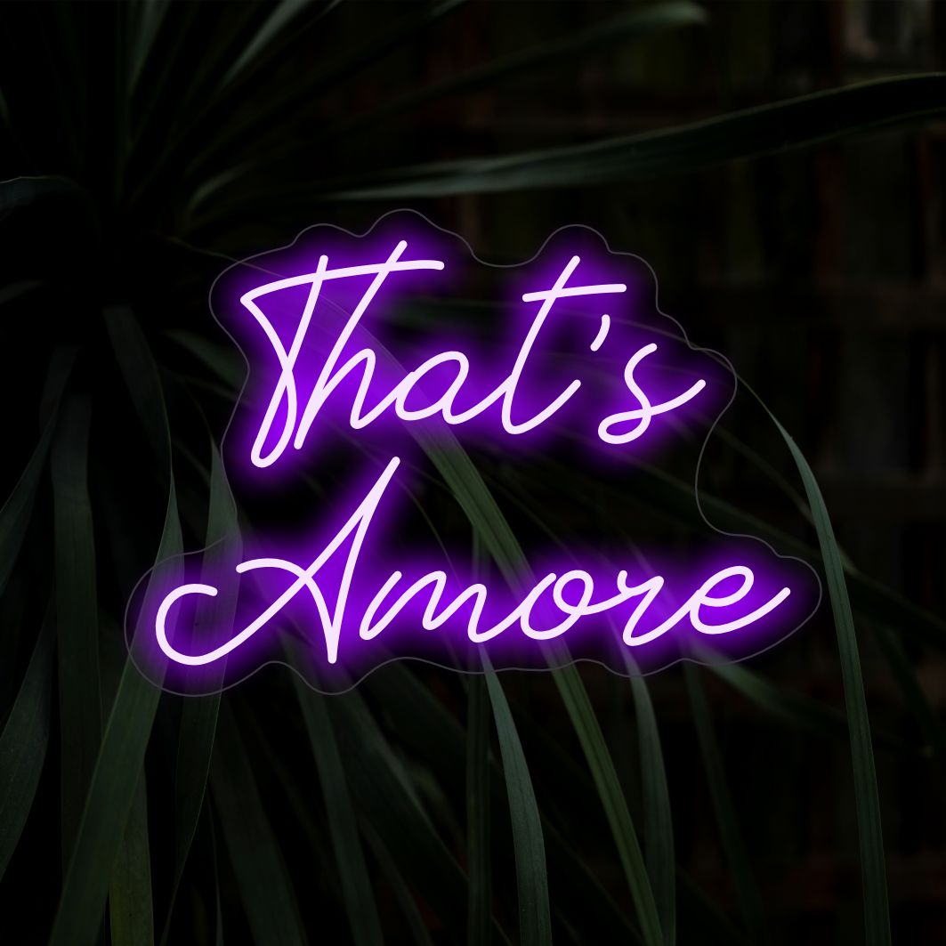 Dat is Amore Neon Sign - The Art Neon