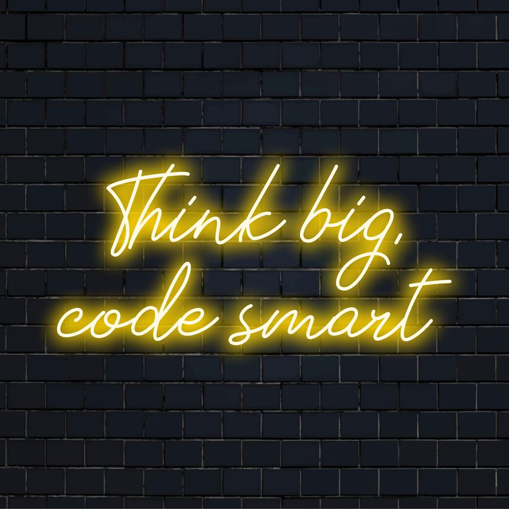 Op maat gemaakt LED-neonbord met de tekst Think Big, Code Smart, perfect voor een levendige, persoonlijke decoratie en inspiratie.