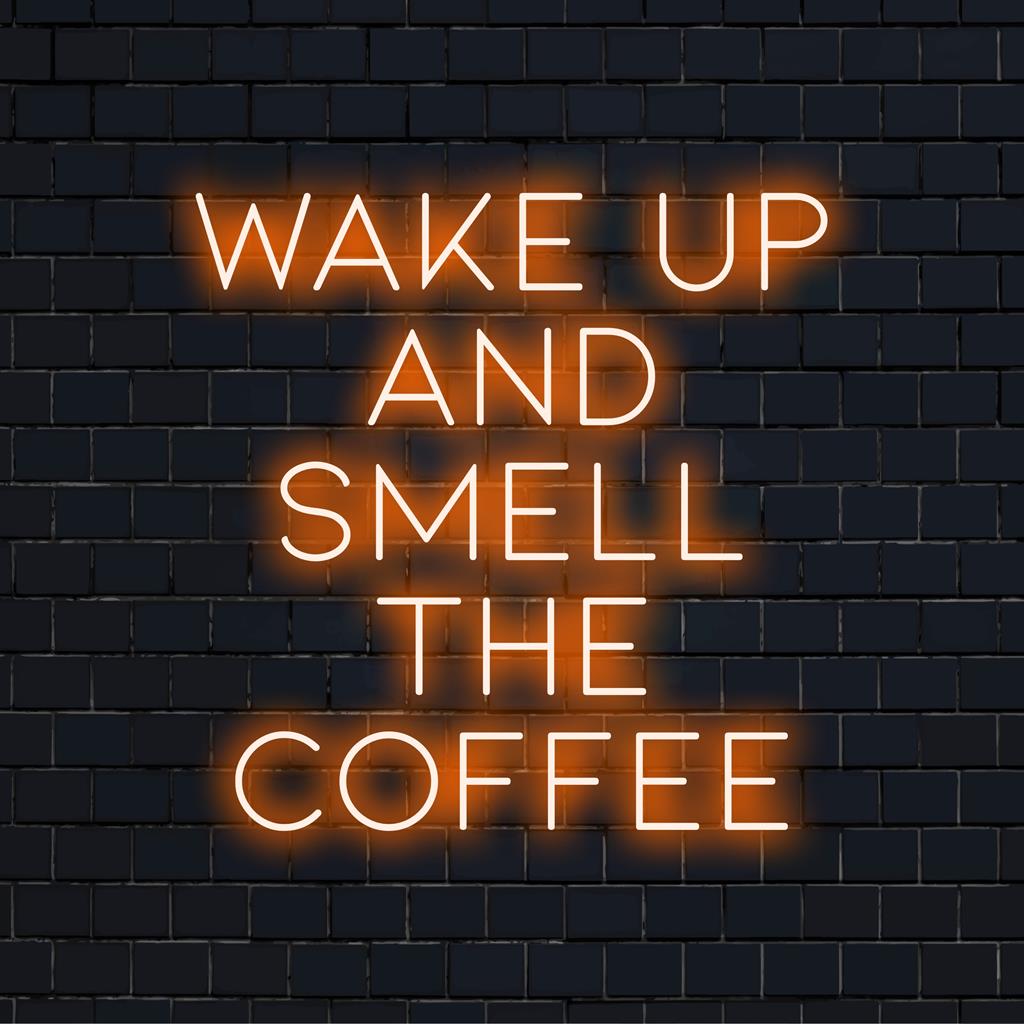 Een op maat gemaakt LED-neonbord met de tekst Wake Up And Smell The Coffee, perfect om energie en een levendige gloed toe te voegen aan elke ruimte.