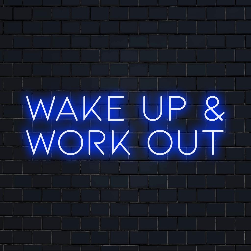 Op maat gemaakt LED-neonbord met de tekst Wake Up And Work Out, perfect voor fitnessliefhebbers die op zoek zijn naar een energieke motivatie.