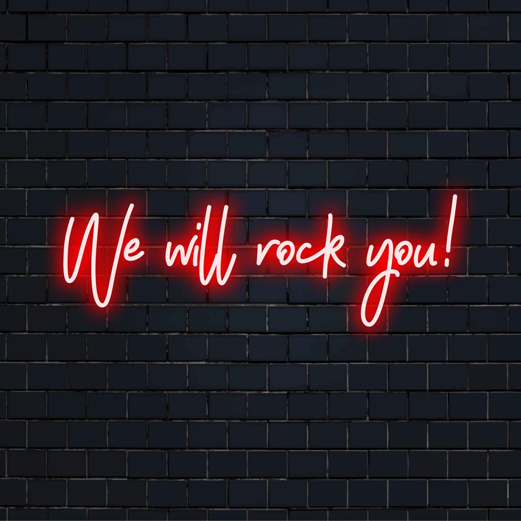 Op maat gemaakt LED-neonbord met de levendige tekst We Will Rock You!, perfect om elke ruimte een levendige uitstraling te geven.