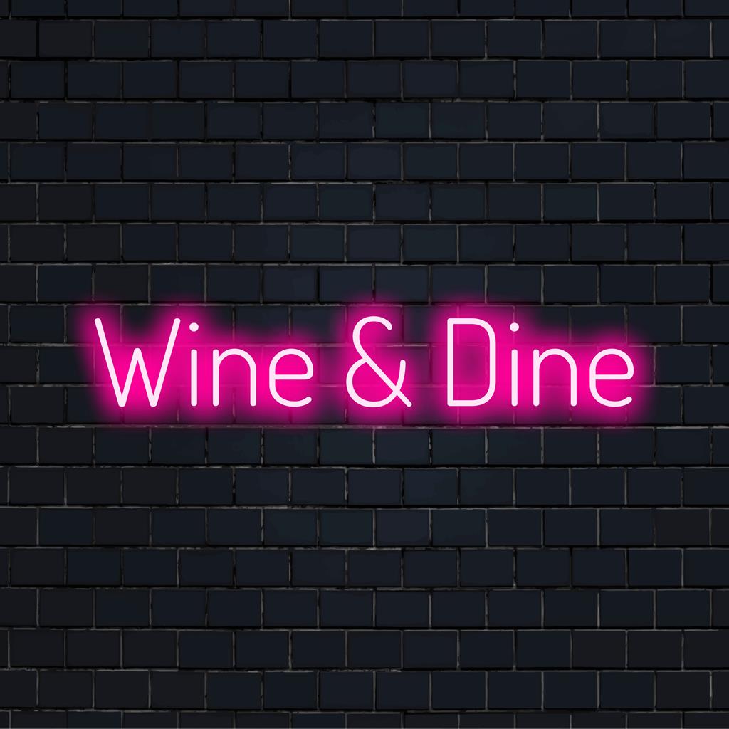Wine & Dine LED-neonreclame; levendige neonkunst voor een chique interieur, perfect voor horecagelegenheden of restaurants. Elegant licht op maat.