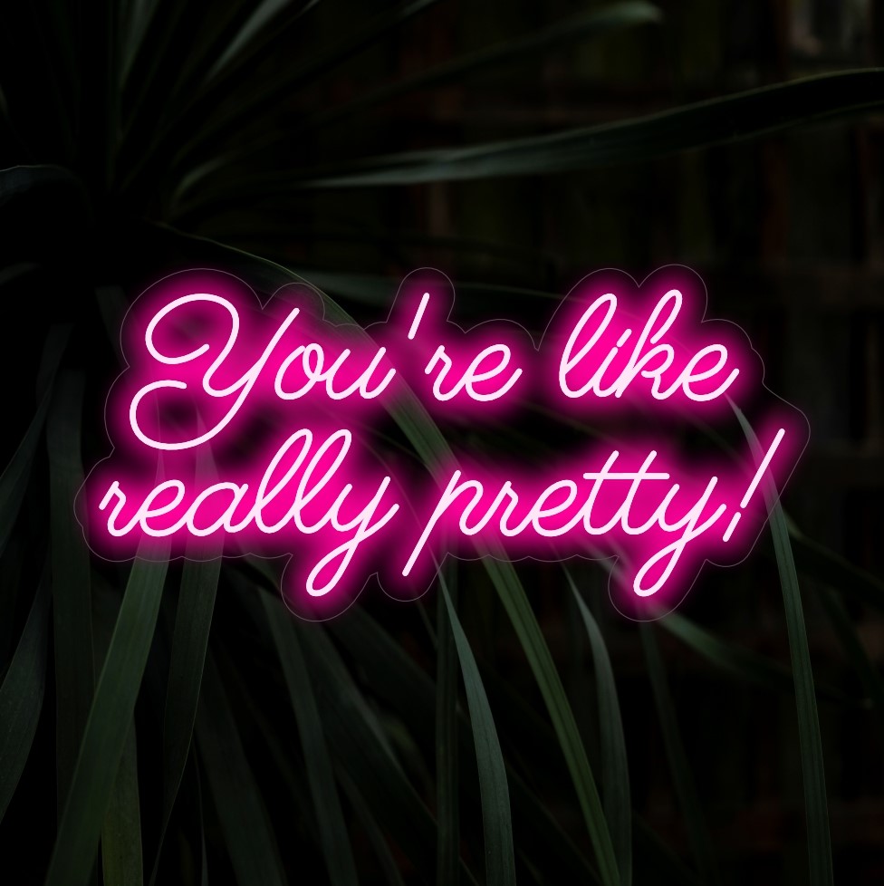 "You're Like Really Pretty! Neon Sign" verspreidt positiviteit met zijn charmante gloed en creëert een opbeurende sfeer die de schoonheid van uw ruimte viert.