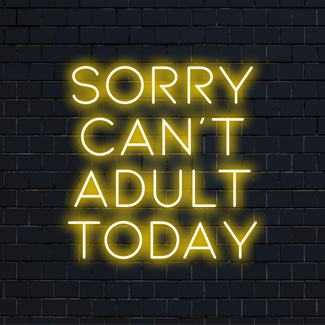 LED-neonbord met de tekst Sorry Can't Adult Today, veelzijdig voor thuis of op kantoor; perfect voor neonverlichting en sfeer.