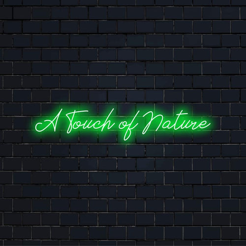 Op maat gemaakt LED-neonbord van A Touch Of Nature, perfect voor het verlichten van uw ruimte met een unieke en persoonlijke gloed.
