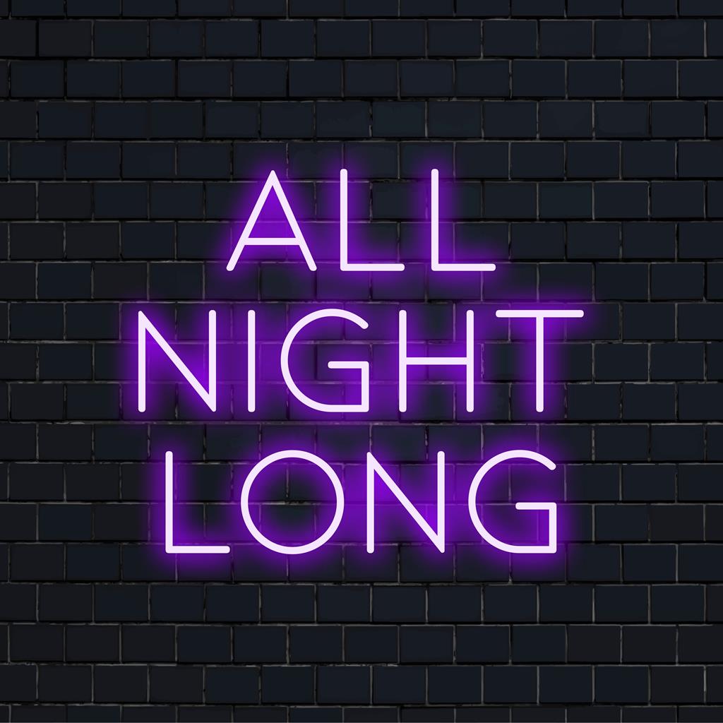 Op maat gemaakt LED-neonbord met een strak All Night Long-ontwerp, dat levendige gloed en persoonlijke charme aan uw ruimte toevoegt.