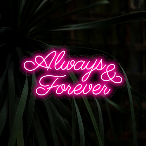"Always & Forever Neon Sign" - Een romantisch neonlicht met een tijdloze boodschap, dat een warm licht uitstraalt en uw ruimte doordringt met de essentie van eeuwige liefde.