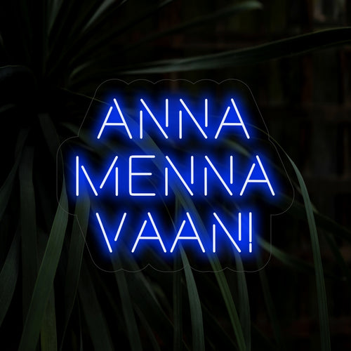 "Anna Menna Vaan! Neon Sign" - Een levendig neonlicht met een levendige uitstraling, dat uitbundigheid en positiviteit in uw leefruimte brengt.