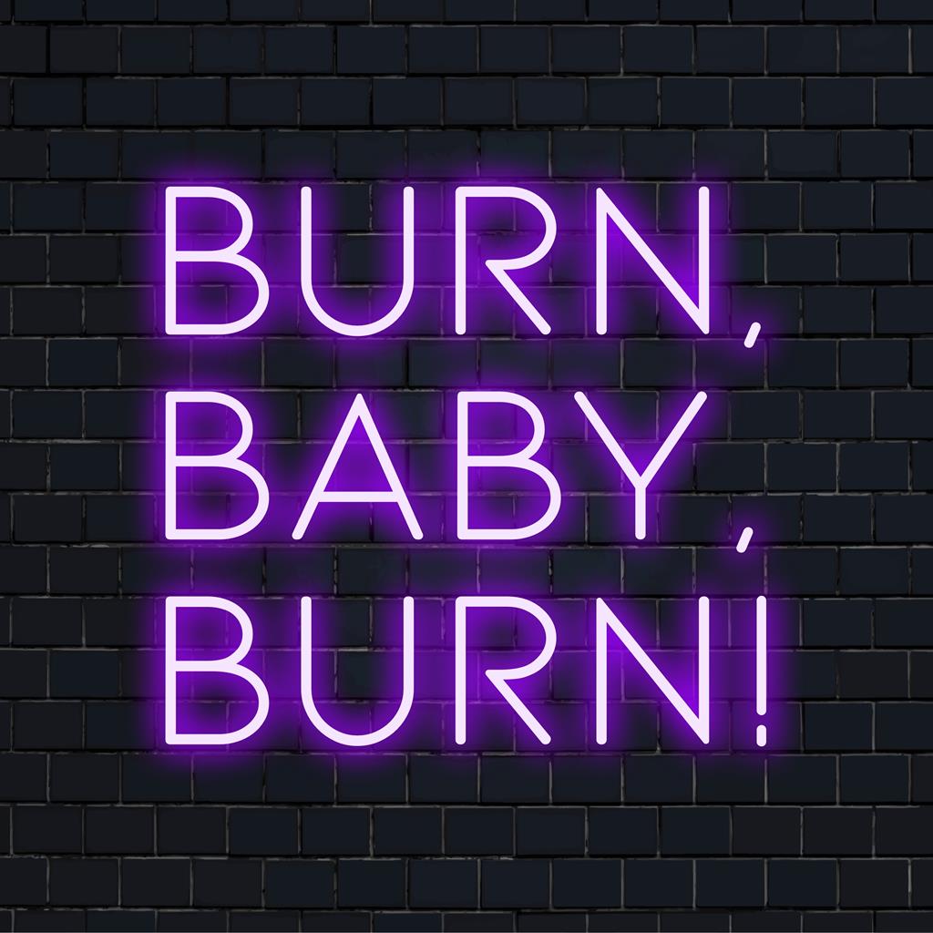 Gepersonaliseerde neonkunst met Burn, Baby, Burn! in levendige LED-gloed; perfect om elke ruimte een unieke, vurige toets te geven.