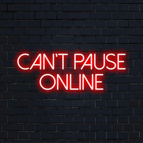 Levendig Can't Pause Online LED-neonbord, perfect om een ​​moderne touch aan elke ruimte toe te voegen met zijn strakke design.