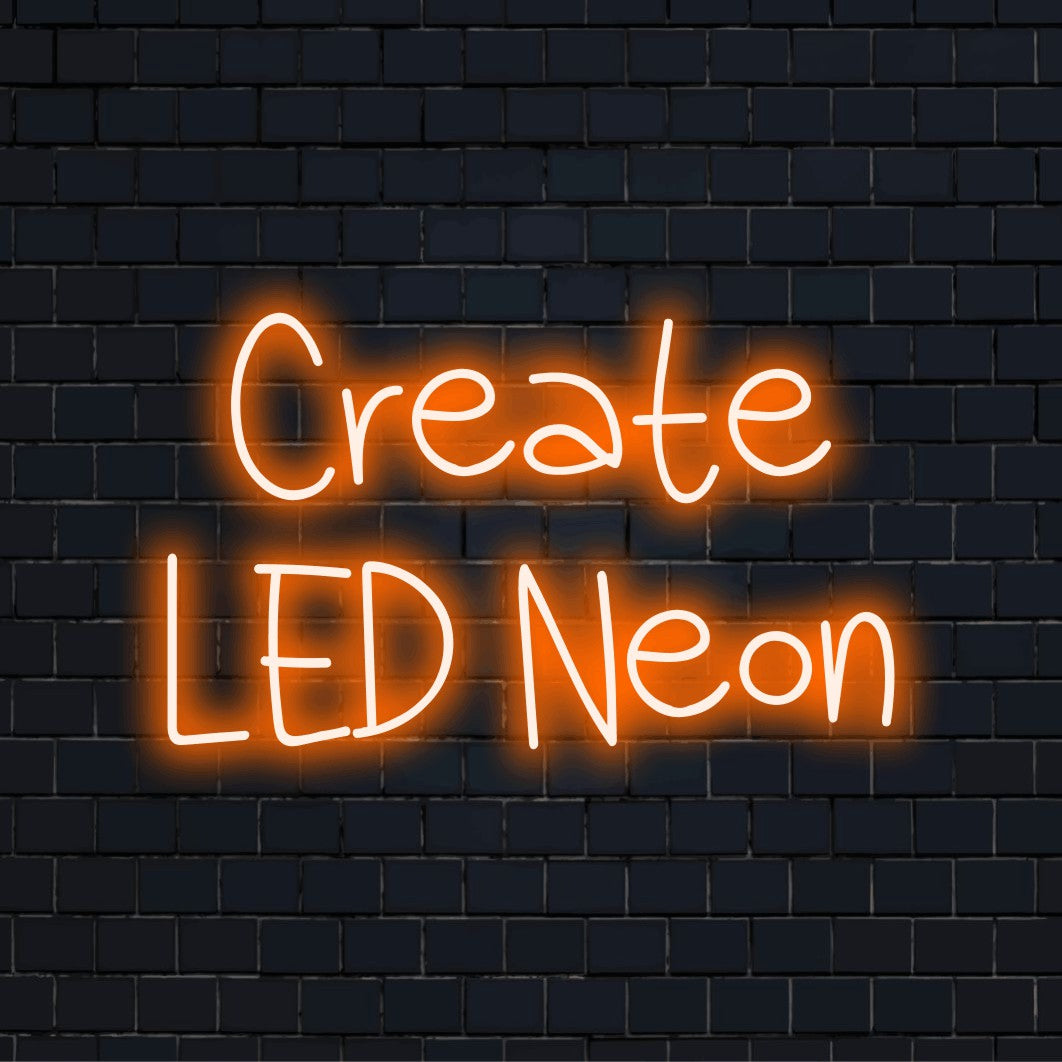 Custom LED neon text sign reading "Create LED Neon"
