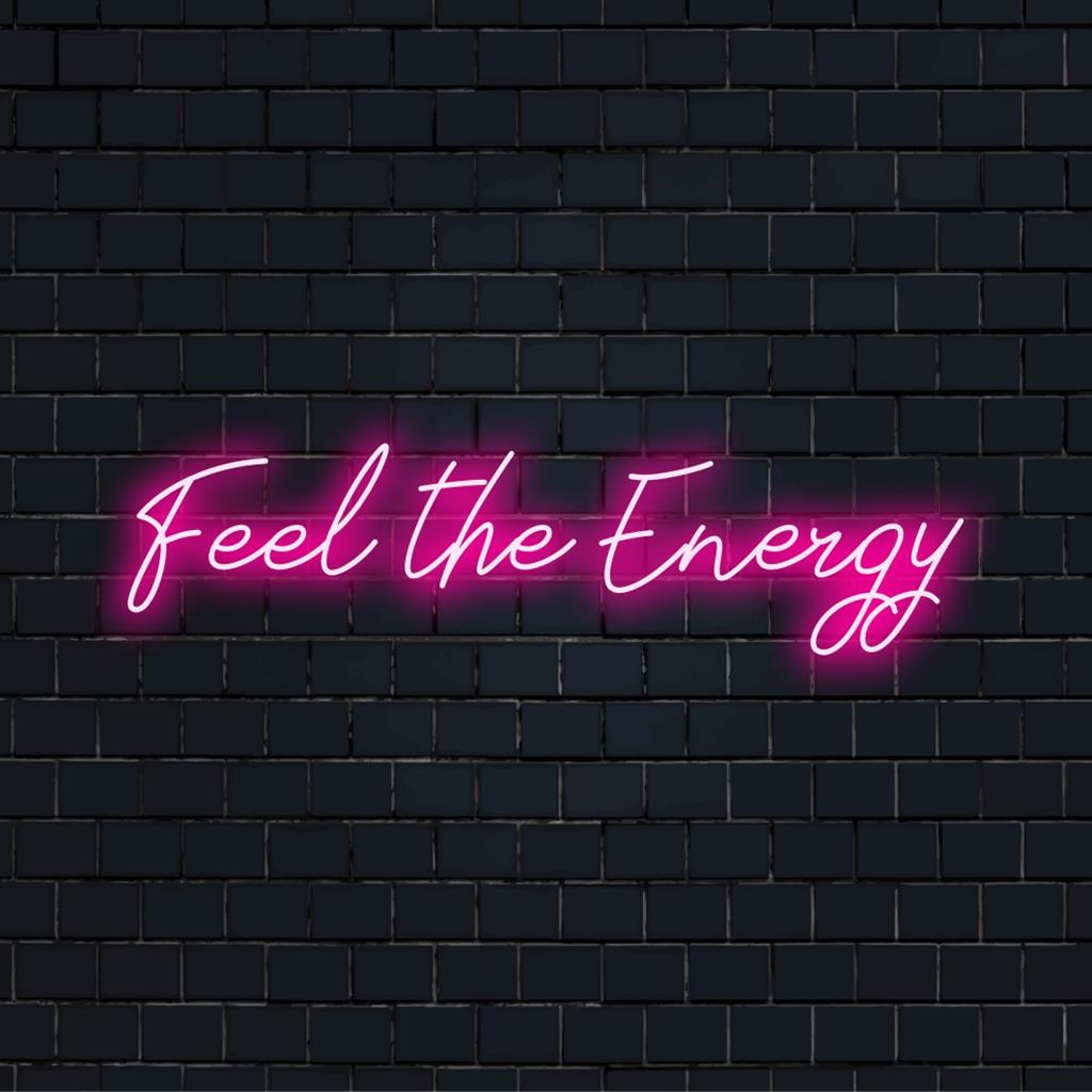 Het op maat gemaakte LED-neonbord Feel The Energy voegt levendige lichtdecoratie toe aan elke ruimte en is ideaal voor liefhebbers van moderne kunst.