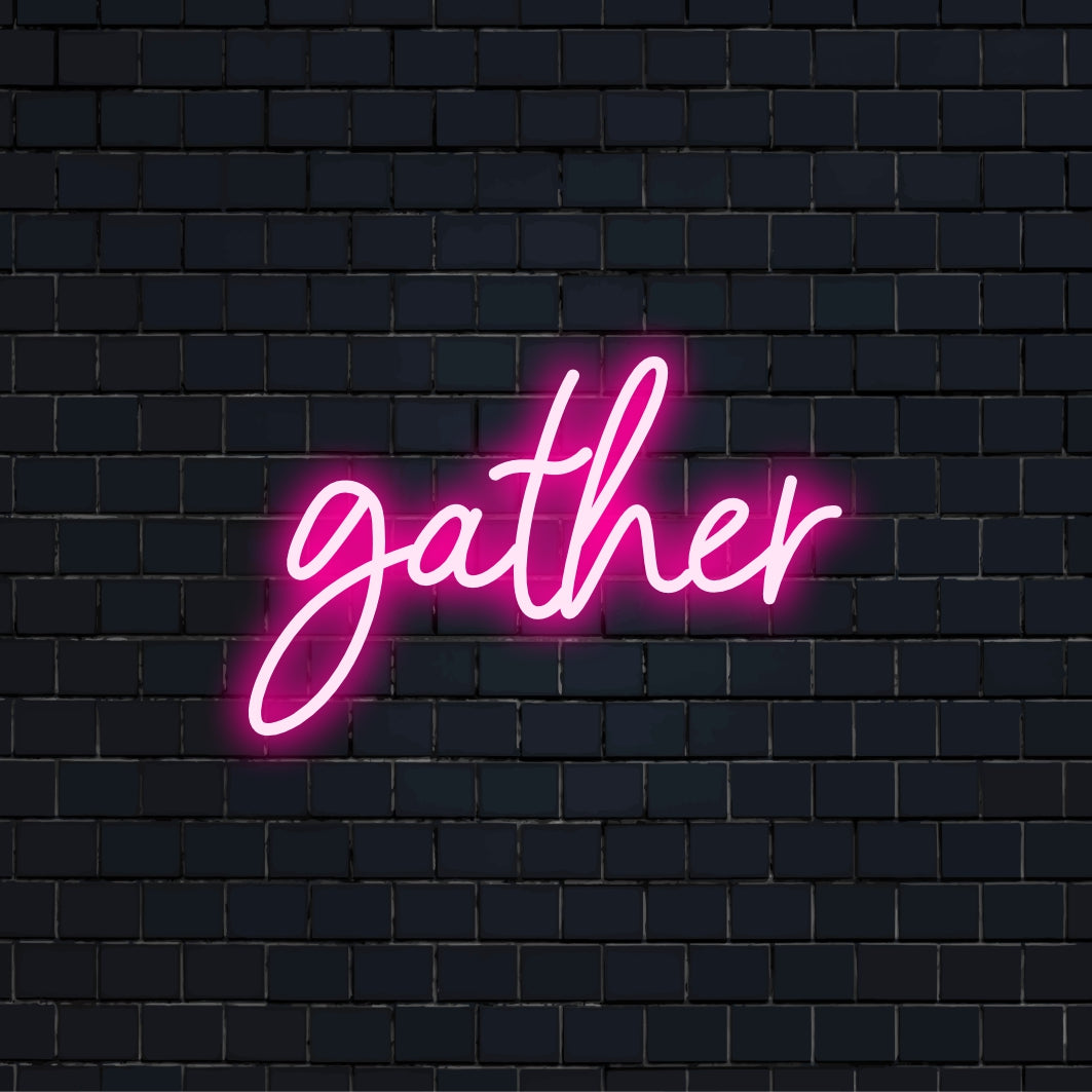 Een op maat gemaakt, gloeiend LED-neonbord met het woord Gather in een elegant lettertype, perfect voor een sfeervolle woninginrichting.