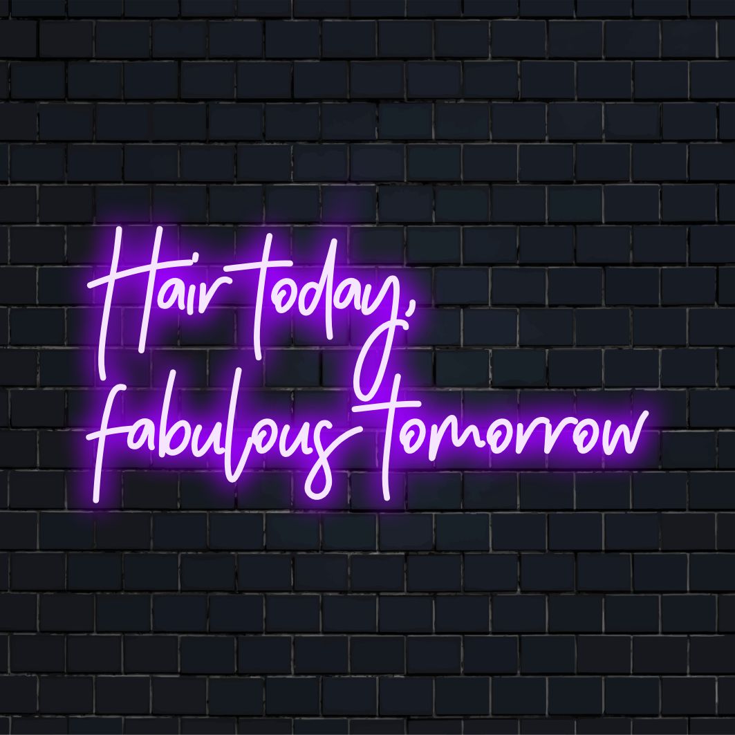 Levendig haar vandaag, fantastische morgen LED-reclamebord; combineert tekst en stijl voor een chique ambiance. Ideaal neonlicht als decoratiestuk.