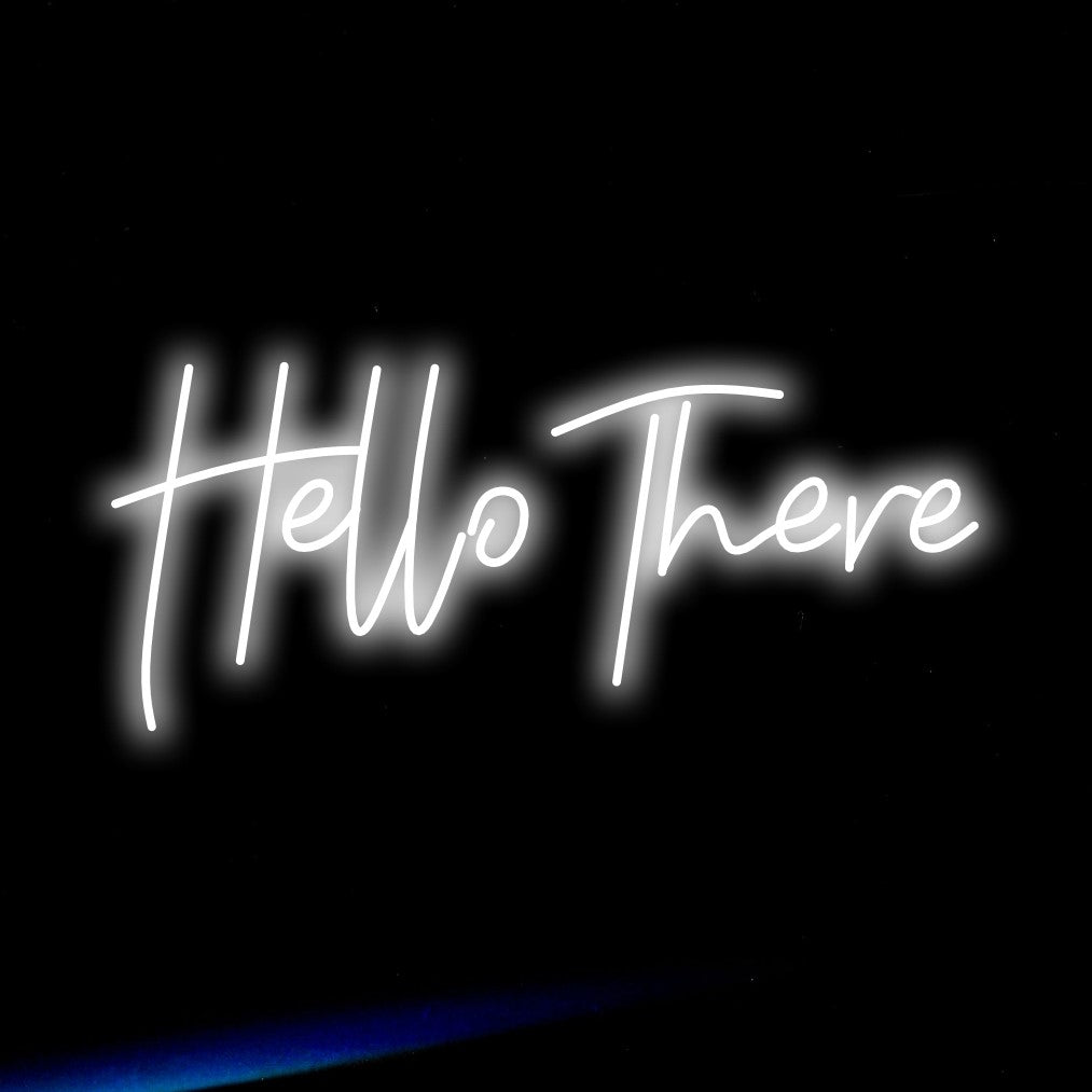 Hello There Neon Sign - The Art Neon
