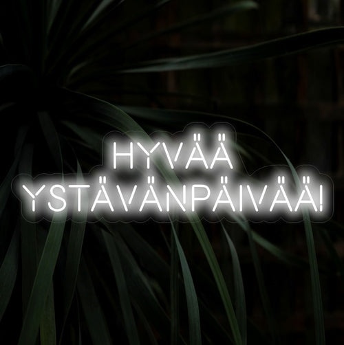 "Hyv���� Yst��v��np��iv����! Neon Sign" - Een feestelijke toevoeging aan de Valentijnsdagviering, met de Finse zin "Hyv���� Yst��v��np��iv����" voor een romantische en vrolijke sfeer en een feestelijke sfeer.